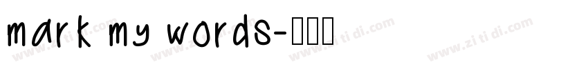 mark my words字体转换